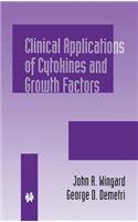 Clinical Applications of Cytokines and Growth Factors