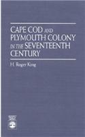 Cape Cod and Plymouth Colony in the Seventeenth Century