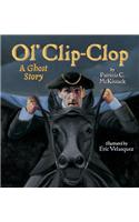 Ol' Clip-Clop: A Ghost Story