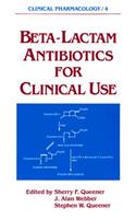 Beta-lactam Antibiotics for Clinical Use