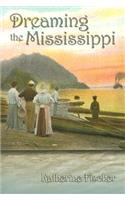 Dreaming the Mississippi