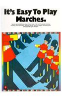 It's Easy To Play Marches