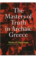 Masters of Truth in Archaic Greece