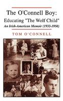 The O'Connell Boy: Educating the Wolf Child