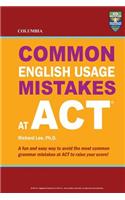 Columbia Common English Usage Mistakes at ACT: (English)