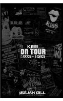 Kiss on Tour, 1973-1983