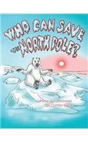 Who Can Save the North Pole?