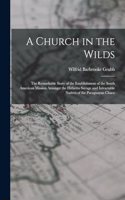 Church in the Wilds