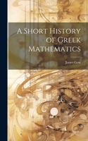 Short History of Greek Mathematics
