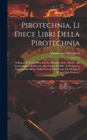 Pirotechnia, li diece libri della pirotechnia