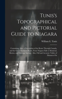 Tunis's Topographical and Pictorial Guide to Niagara