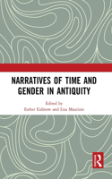 Narratives of Time and Gender in Antiquity