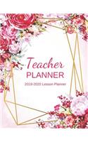 Teacher Planner 2019-2020: Weekly and Monthly Teacher Planner Academic Year Lesson Plan and Record Book (July 2018 through June 2019)