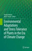 Environmental Adaptations and Stress Tolerance of Plants in the Era of Climate Change(Special Indian Edition / Reprint Year : 2020) [Paperback] Pravaiz Hmad