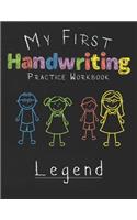 My first Handwriting Practice Workbook Legend