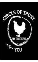 Circle Of Trust My Chicken You