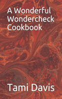 A Wonderful Wondercheck Cookbook