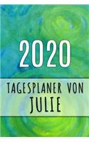 2020 Tagesplaner von Julie: Personalisierter Kalender für 2020 mit deinem Vornamen