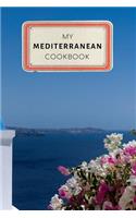 My Mediterranean Cookbook: Vintage Old Style Recipe Journal Notebook - 100 pages 6 x 9 inches Log Book(Mediterranean Diet Journal Series Volume 19)