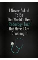 Lined Notebook: Journal With Quote - Radiology Technician Gifts(258 Gag Gifts)