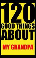 120 good things about my grandpa