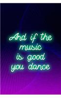 And If The Music Is Good. You Dance...: Blank Lined Notebook ( Vaporwave ) Purple