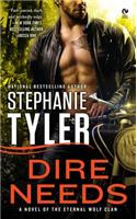 Dire Needs: A Novel of the Eternal Wolf Clan
