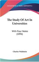 The Study of Art in Universities: With Four Notes (1896)