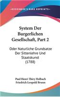 System Der Burgerlichen Gesellschaft, Part 2