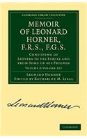 Memoir of Leonard Horner, F.R.S., F.G.S. 2 Volume Paperback Set