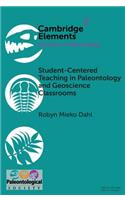 Student-Centered Teaching in Paleontology and Geoscience Classrooms