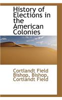 History of Elections in the American Colonies