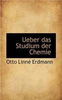 Ueber Das Studium Der Chemie