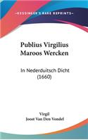 Publius Virgilius Maroos Wercken