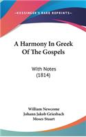 A Harmony In Greek Of The Gospels