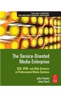 The Service-Oriented Media Enterprise