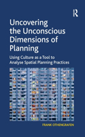 Uncovering the Unconscious Dimensions of Planning