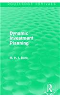 Dynamic Investment Planning (Routledge Revivals)