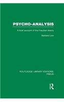 Psycho-Analysis (RLE: Freud)