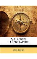 Melanges D'Epigraphie