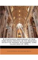 Bi-Centennial Anniversary of New York Yearly Meeting of the Religious Society of Friends: (English)