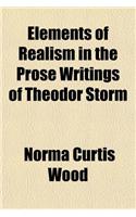 Elements of Realism in the Prose Writings of Theodor Storm