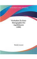 Vorstudien Zu Einer Monographie Der Aquifoliaceen (1890)