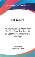 Eat To Live