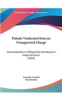 Pulaski Vindicated from an Unsupported Charge