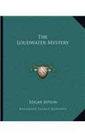 The Loudwater Mystery