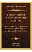 Reminiscences of Literary London from 1779-1853