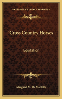 'Cross Country Horses: Equitation