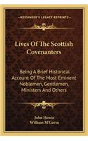 Lives Of The Scottish Covenanters