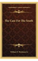 Case for the South